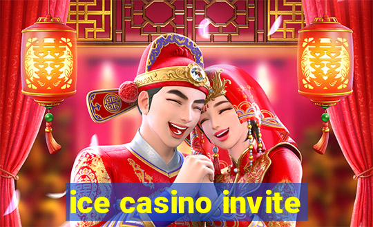 ice casino invite